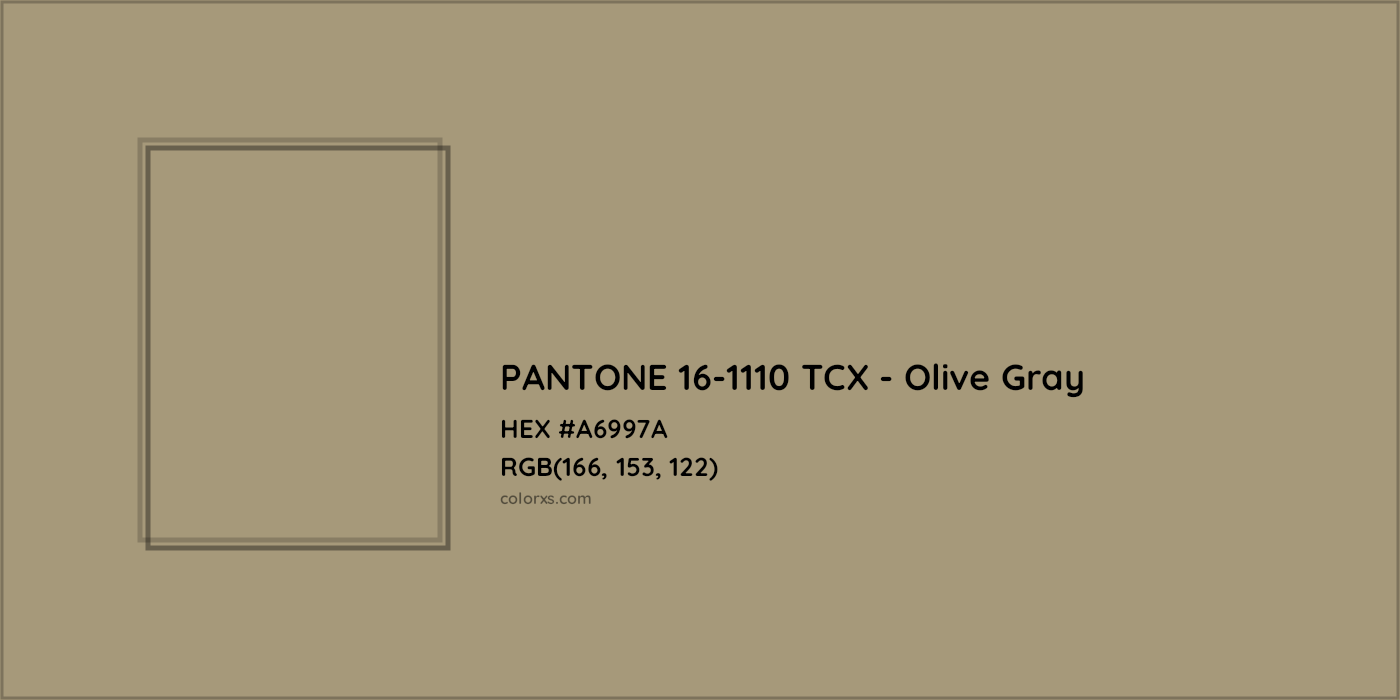 HEX #A6997A PANTONE 16-1110 TCX - Olive Gray CMS Pantone TCX - Color Code
