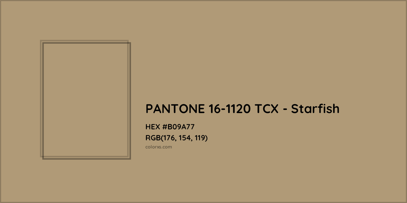 HEX #B09A77 PANTONE 16-1120 TCX - Starfish CMS Pantone TCX - Color Code