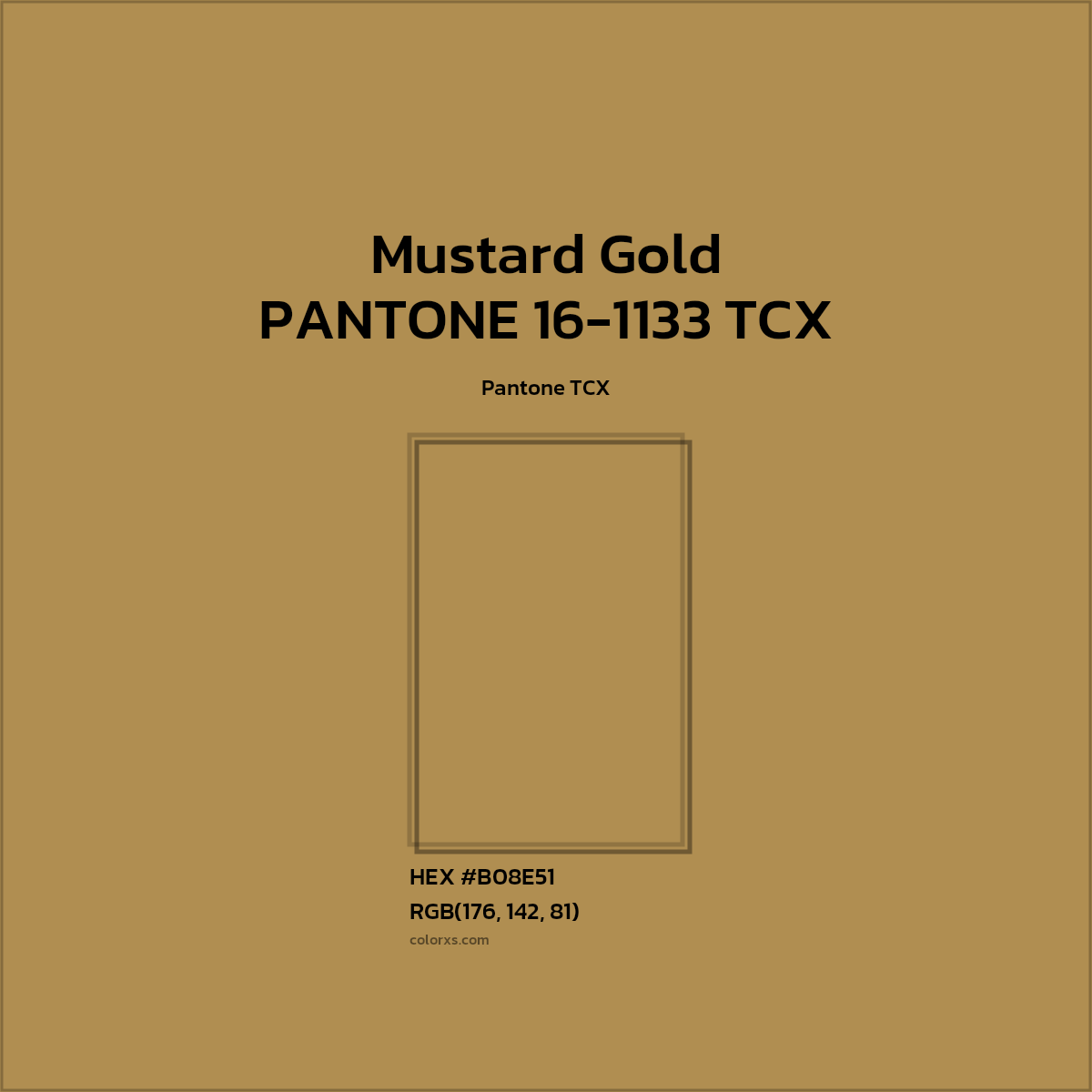 HEX #B08E51 PANTONE 16-1133 TCX - Mustard Gold CMS Pantone TCX - Color Code