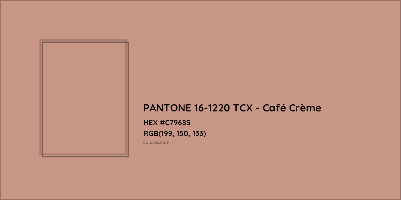 HEX #C79685 PANTONE 16-1220 TCX - Café Crème CMS Pantone TCX - Color Code
