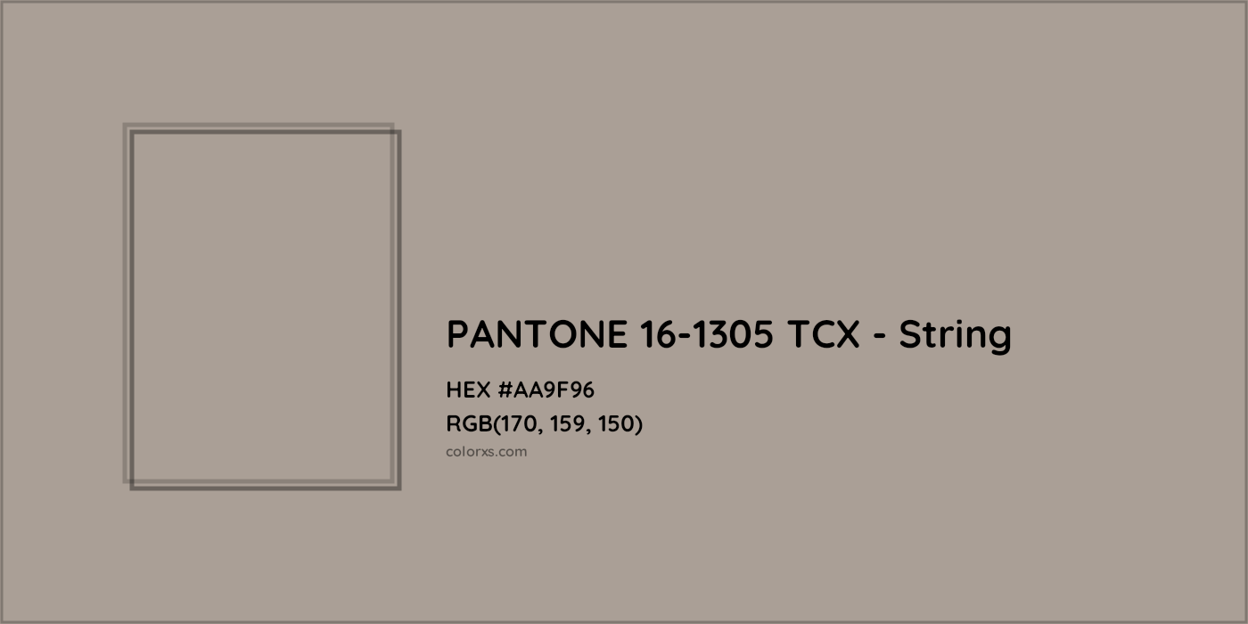 HEX #AA9F96 PANTONE 16-1305 TCX - String CMS Pantone TCX - Color Code