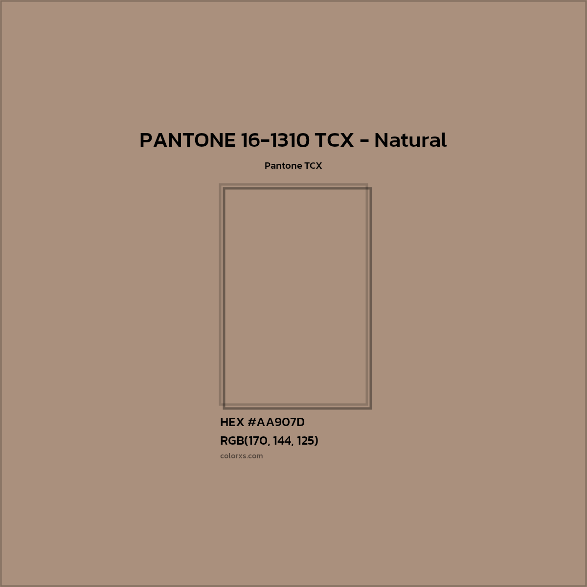 HEX #AA907D PANTONE 16-1310 TCX - Natural CMS Pantone TCX - Color Code