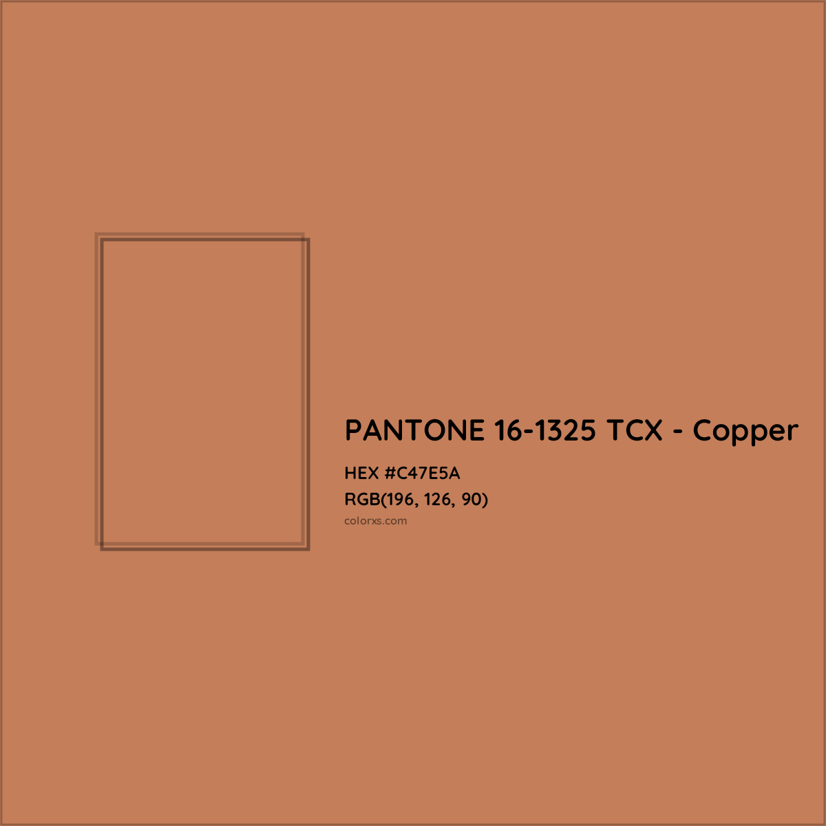 HEX #C47E5A PANTONE 16-1325 TCX - Copper CMS Pantone TCX - Color Code