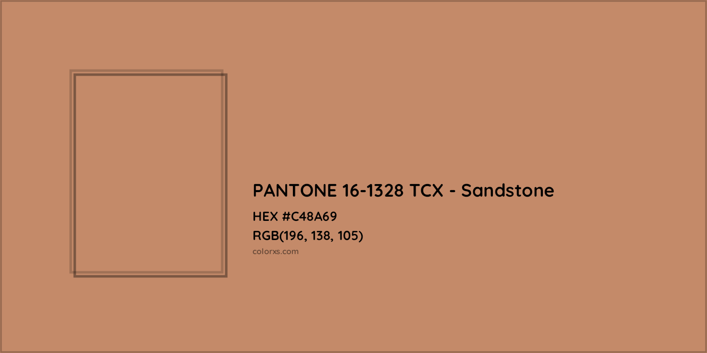 HEX #C48A69 PANTONE 16-1328 TCX - Sandstone CMS Pantone TCX - Color Code
