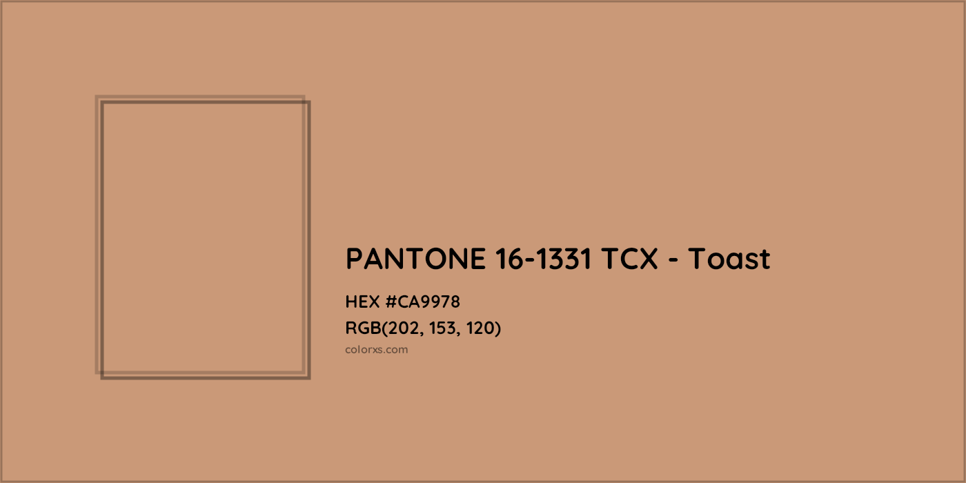 HEX #CA9978 PANTONE 16-1331 TCX - Toast CMS Pantone TCX - Color Code