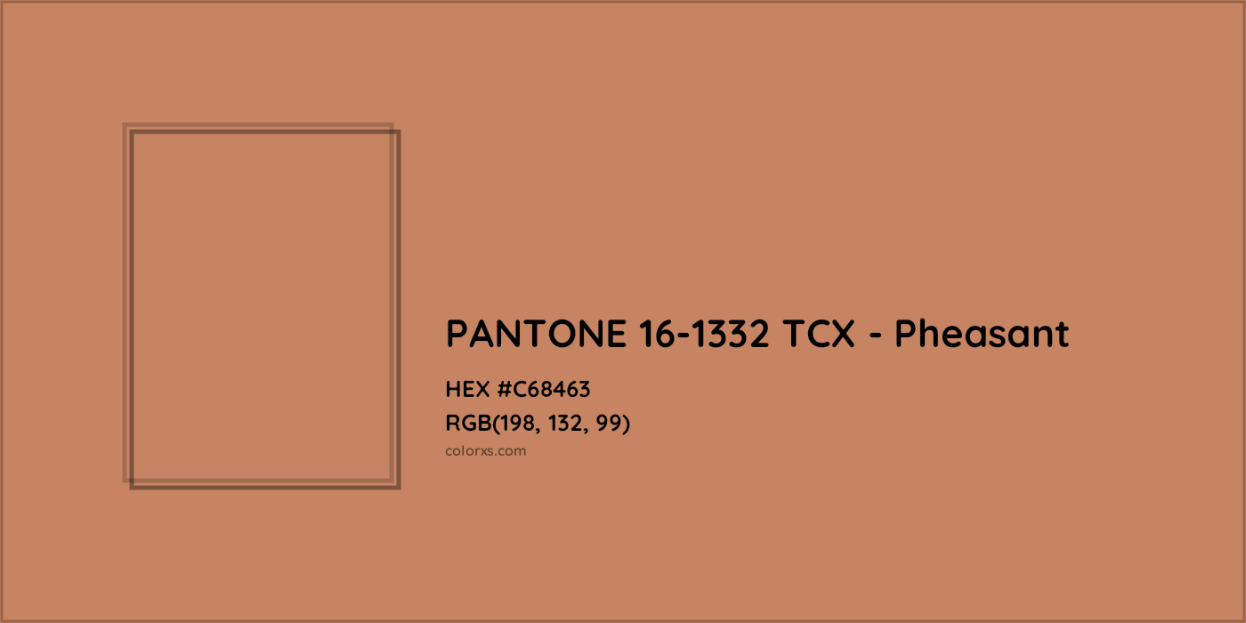 HEX #C68463 PANTONE 16-1332 TCX - Pheasant CMS Pantone TCX - Color Code