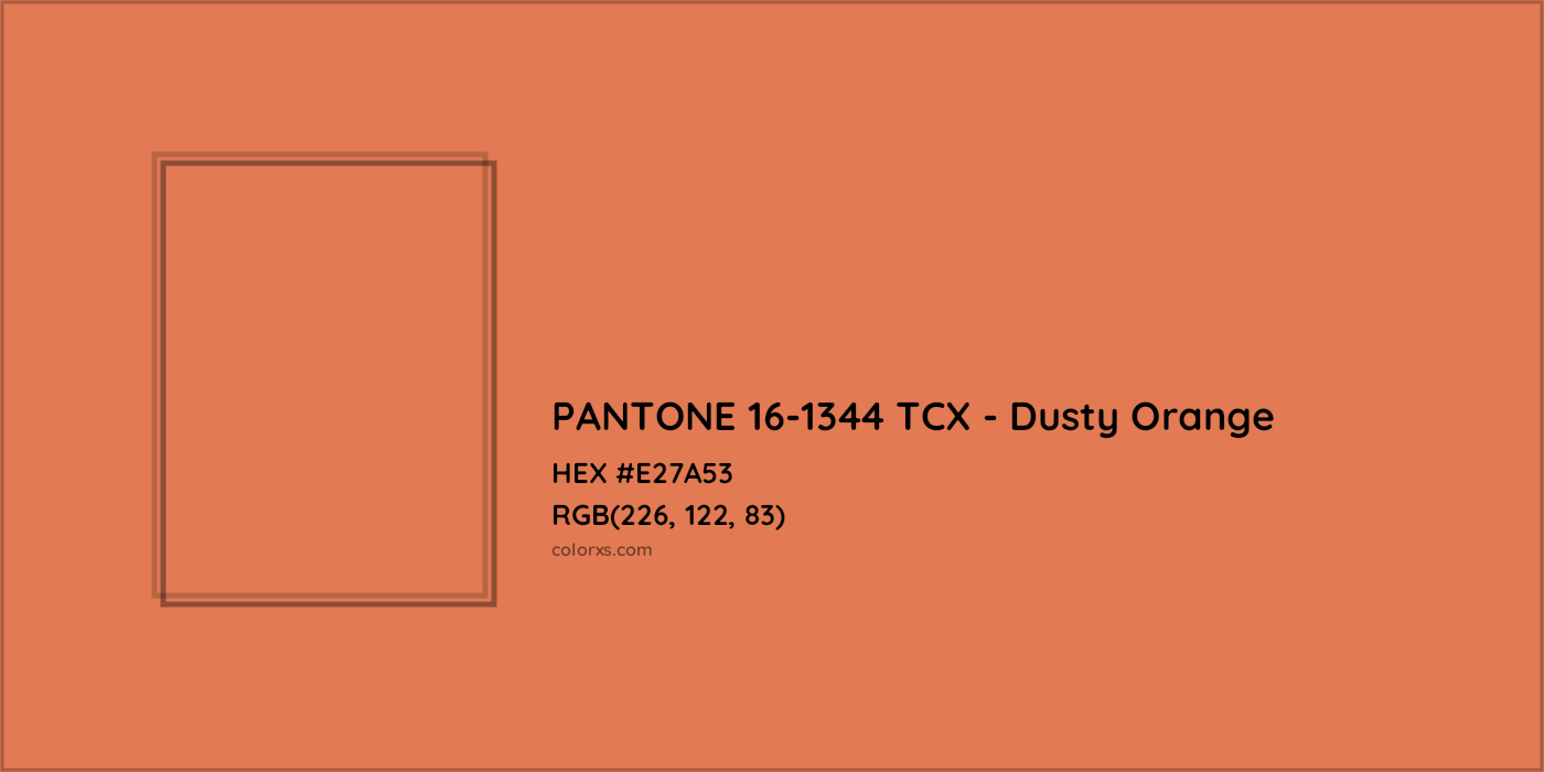 HEX #E27A53 PANTONE 16-1344 TCX - Dusty Orange CMS Pantone TCX - Color Code