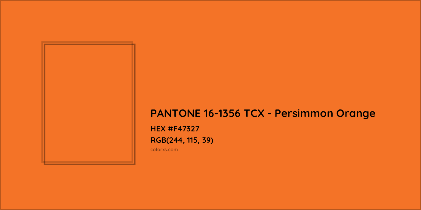 HEX #F47327 PANTONE 16-1356 TCX - Persimmon Orange CMS Pantone TCX - Color Code