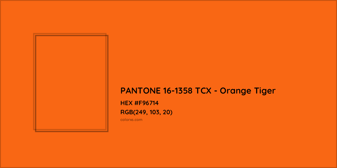 HEX #F96714 PANTONE 16-1358 TCX - Orange Tiger CMS Pantone TCX - Color Code
