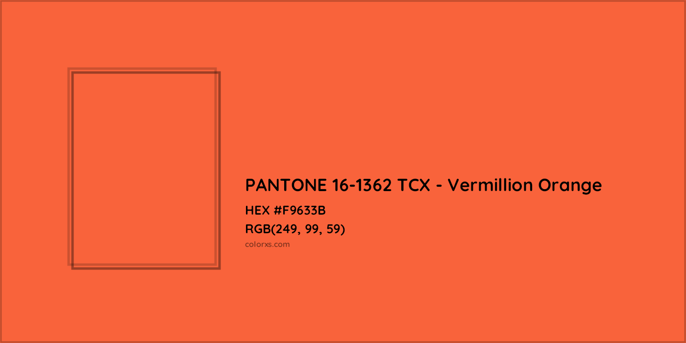 HEX #F9633B PANTONE 16-1362 TCX - Vermillion Orange CMS Pantone TCX - Color Code