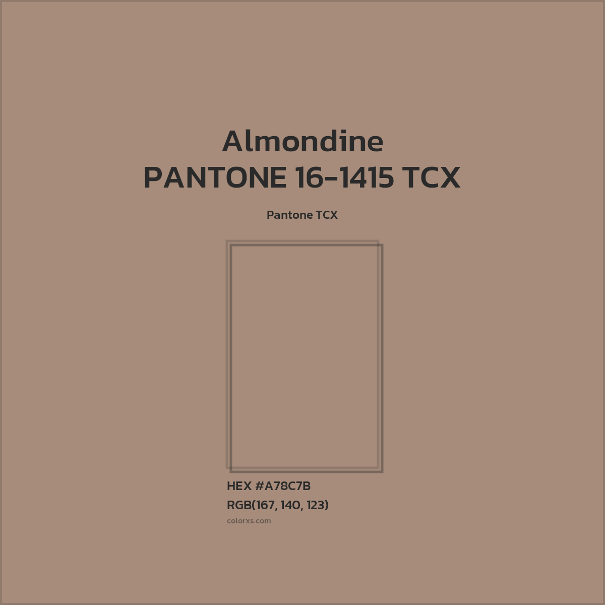 HEX #A78C7B PANTONE 16-1415 TCX - Almondine CMS Pantone TCX - Color Code