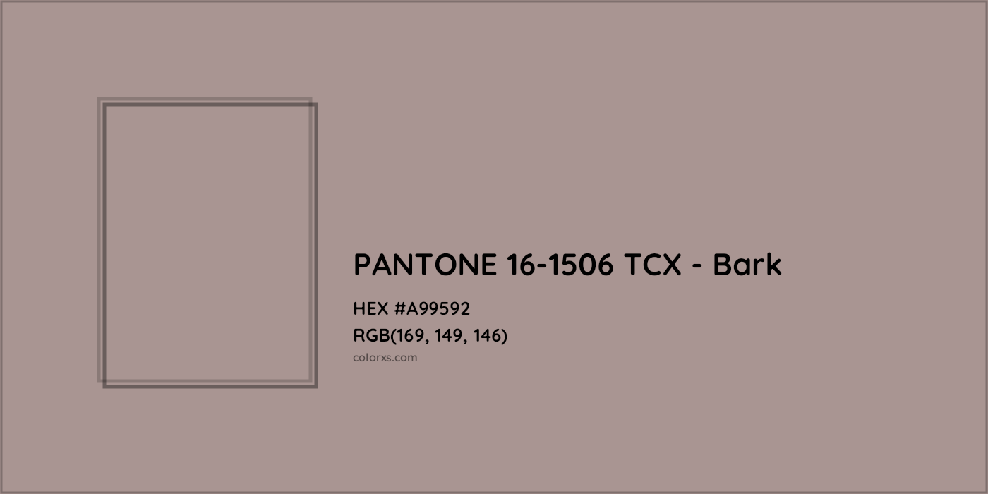 HEX #A99592 PANTONE 16-1506 TCX - Bark CMS Pantone TCX - Color Code