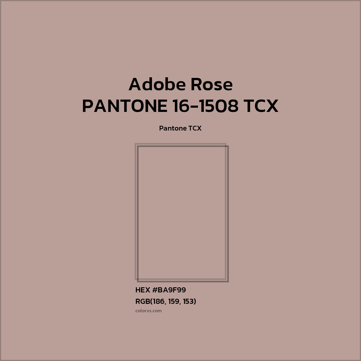 HEX #BA9F99 PANTONE 16-1508 TCX - Adobe Rose CMS Pantone TCX - Color Code