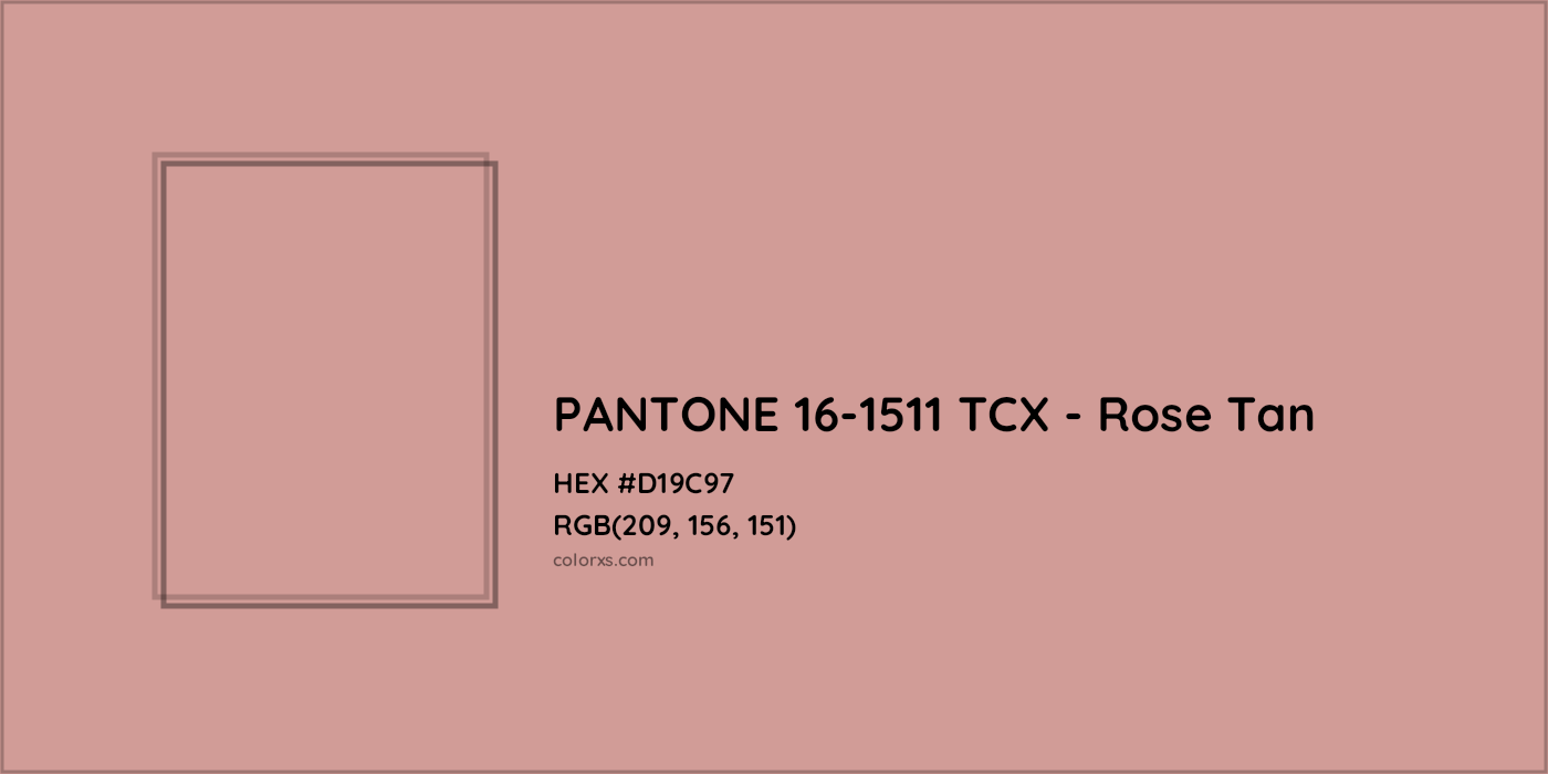 HEX #D19C97 PANTONE 16-1511 TCX - Rose Tan CMS Pantone TCX - Color Code
