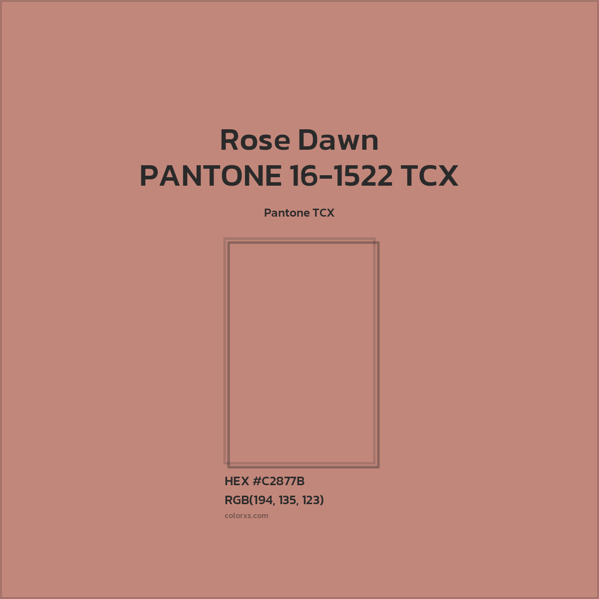 HEX #C2877B PANTONE 16-1522 TCX - Rose Dawn CMS Pantone TCX - Color Code
