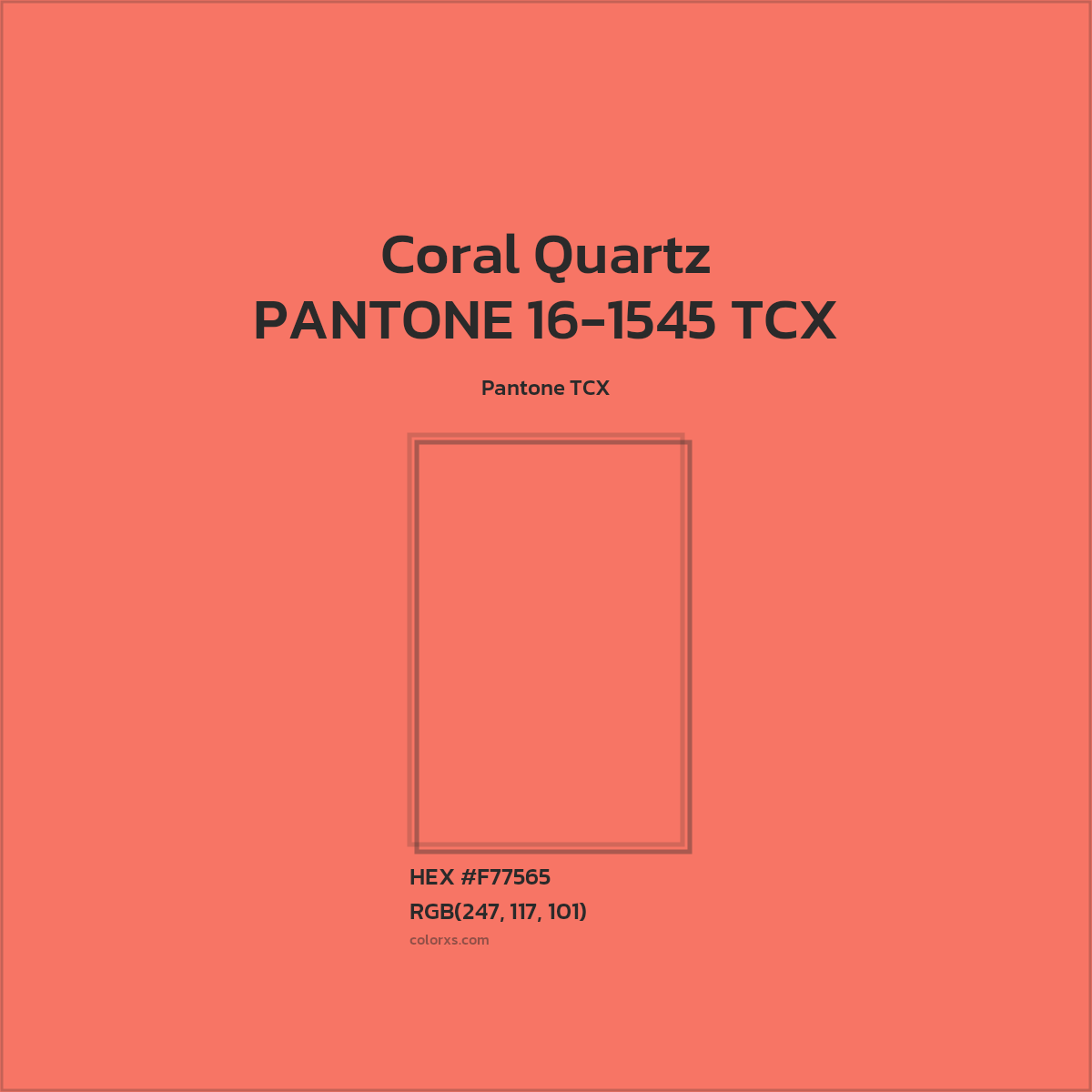 HEX #F77565 PANTONE 16-1545 TCX - Coral Quartz CMS Pantone TCX - Color Code