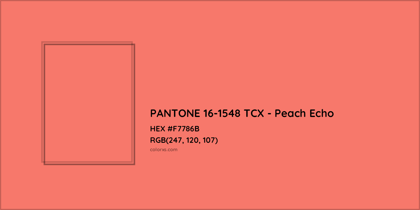 HEX #F7786B PANTONE 16-1548 TCX - Peach Echo CMS Pantone TCX - Color Code