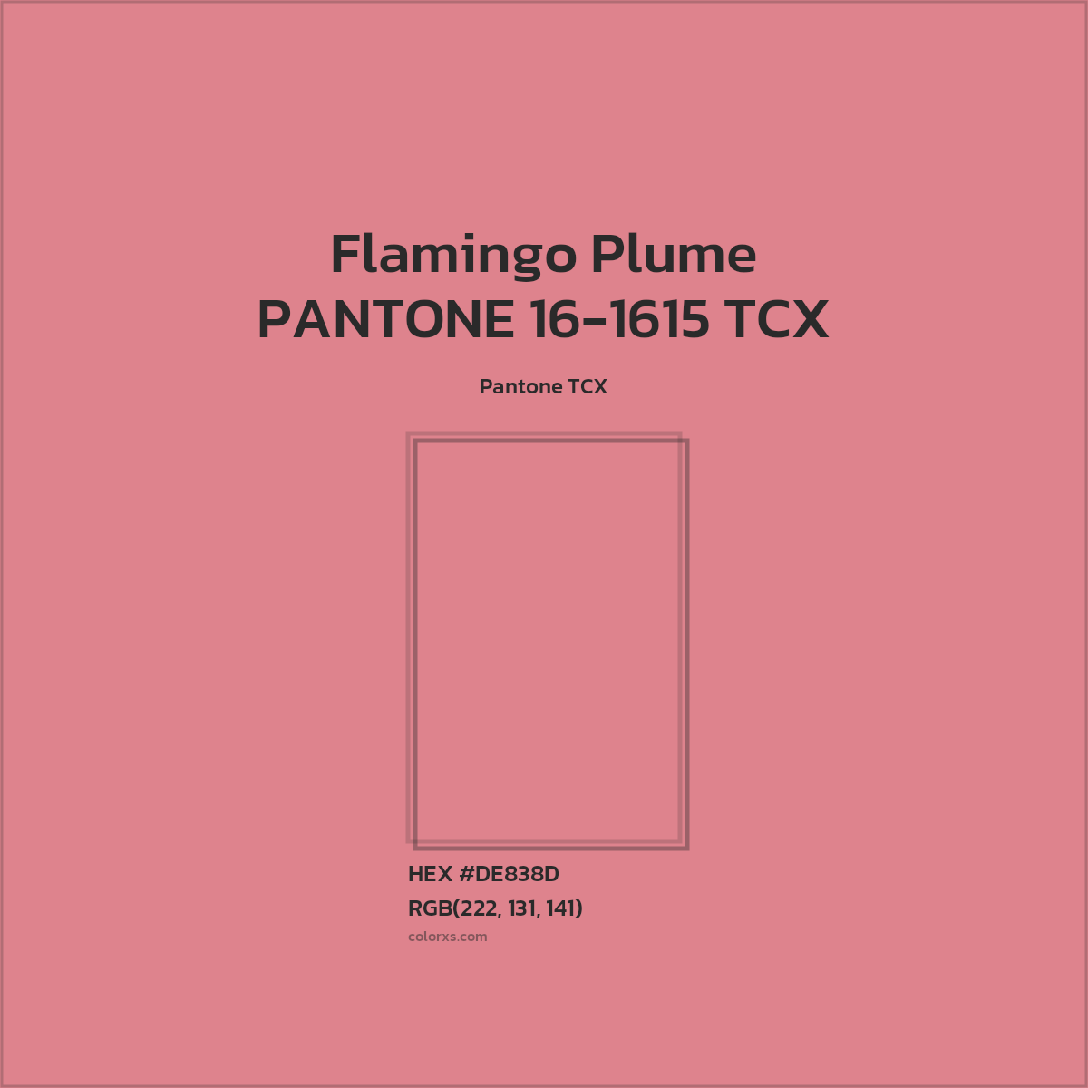 HEX #DE838D PANTONE 16-1615 TCX - Flamingo Plume CMS Pantone TCX - Color Code