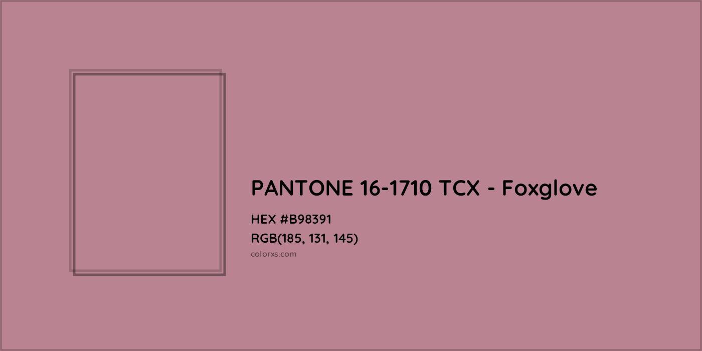 HEX #B98391 PANTONE 16-1710 TCX - Foxglove CMS Pantone TCX - Color Code