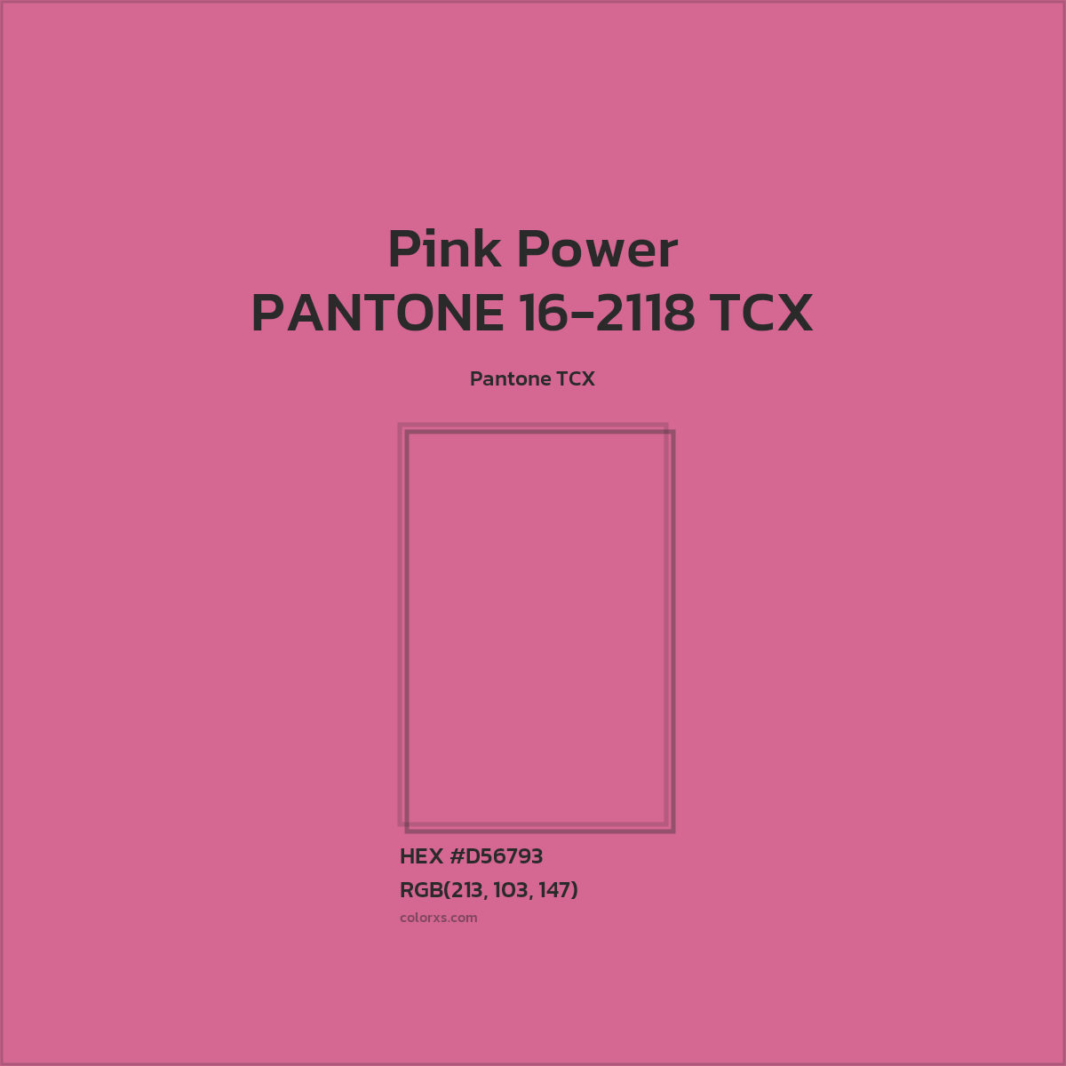 HEX #D56793 PANTONE 16-2118 TCX - Pink Power CMS Pantone TCX - Color Code