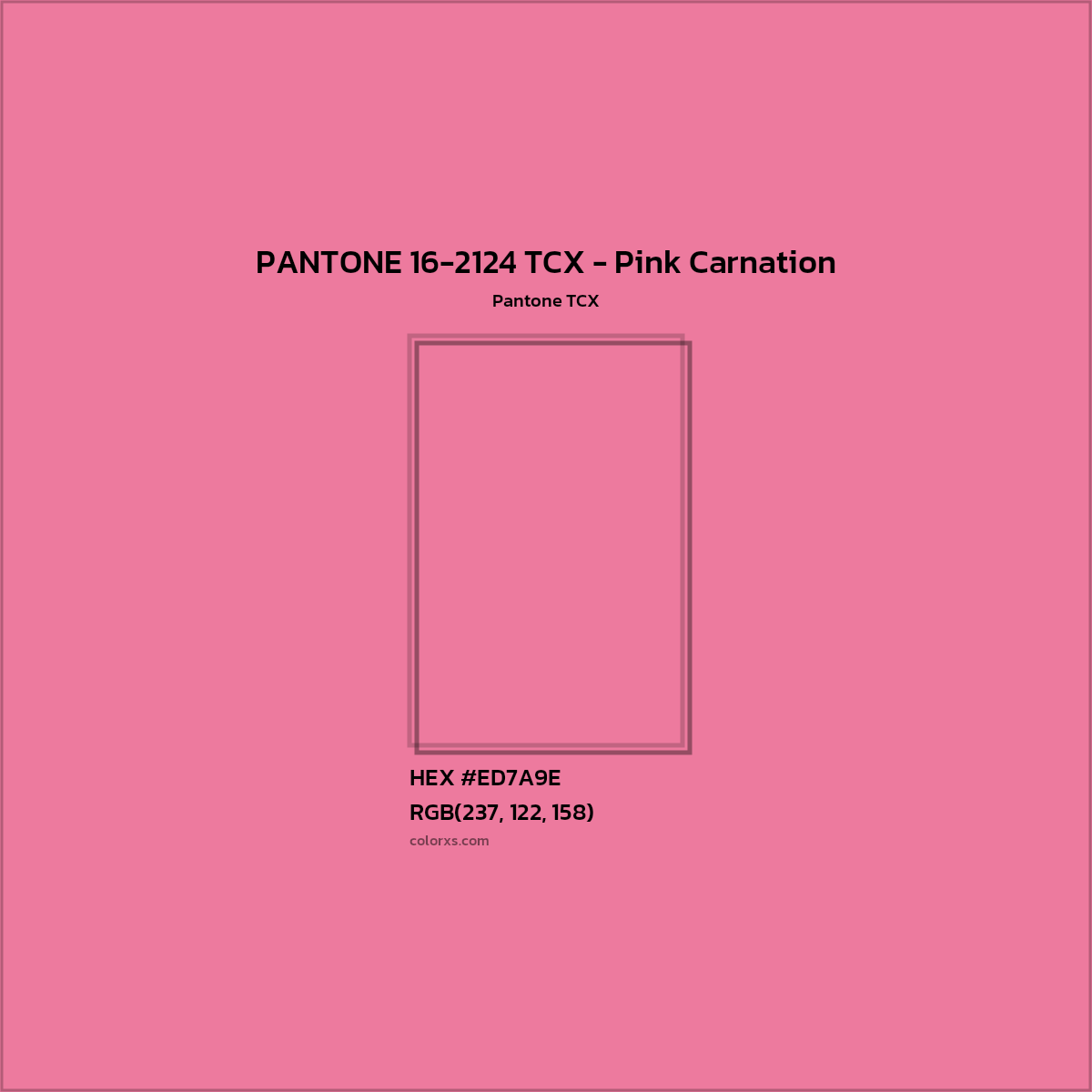 HEX #ED7A9E PANTONE 16-2124 TCX - Pink Carnation CMS Pantone TCX - Color Code