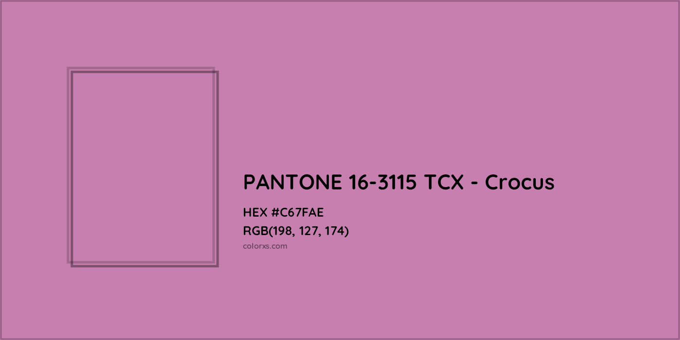 HEX #C67FAE PANTONE 16-3115 TCX - Crocus CMS Pantone TCX - Color Code