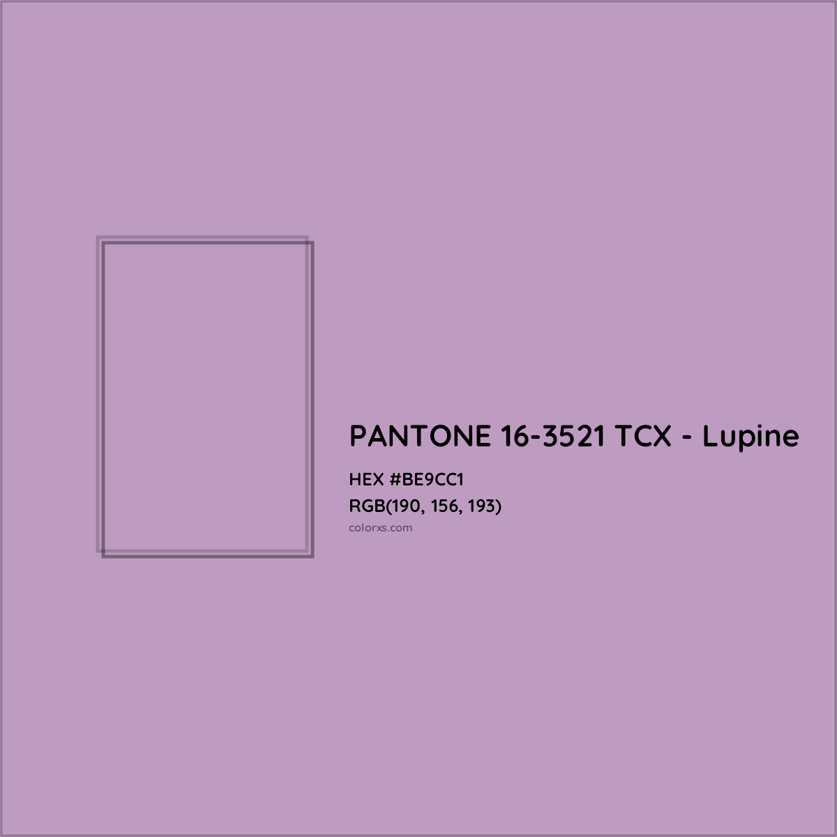 HEX #BE9CC1 PANTONE 16-3521 TCX - Lupine CMS Pantone TCX - Color Code