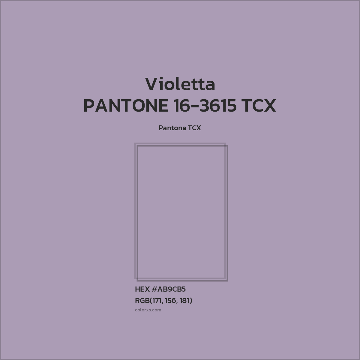 HEX #AB9CB5 PANTONE 16-3615 TCX - Violetta CMS Pantone TCX - Color Code
