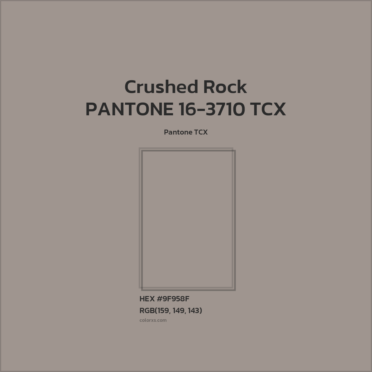 HEX #9F958F PANTONE 16-3710 TCX - Crushed Rock CMS Pantone TCX - Color Code