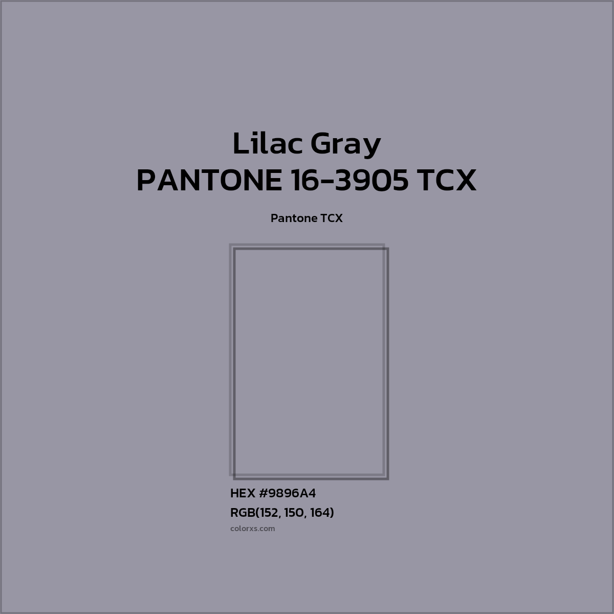 HEX #9896A4 PANTONE 16-3905 TCX - Lilac Gray CMS Pantone TCX - Color Code