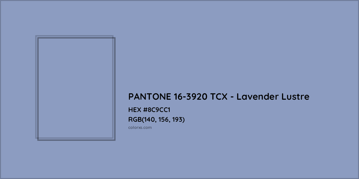 HEX #8C9CC1 PANTONE 16-3920 TCX - Lavender Lustre CMS Pantone TCX - Color Code