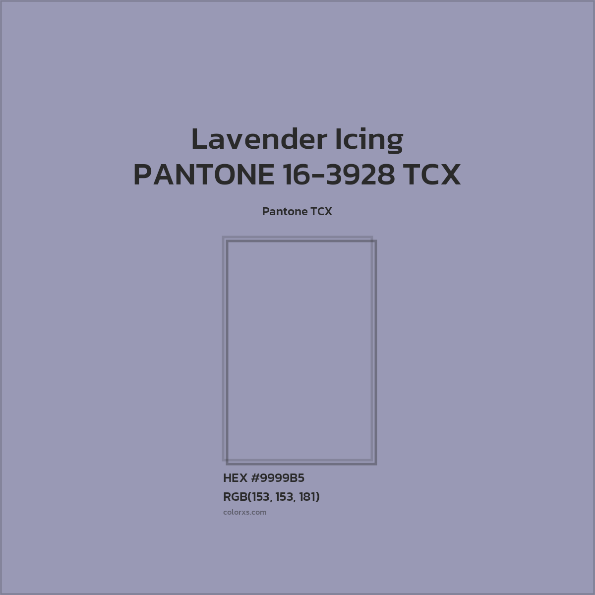 HEX #9999B5 PANTONE 16-3928 TCX - Lavender Icing CMS Pantone TCX - Color Code