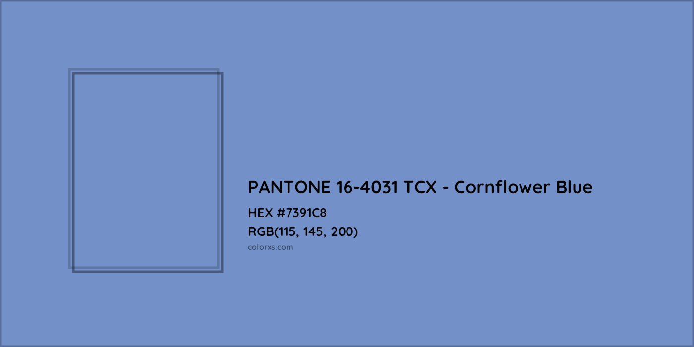 HEX #7391C8 PANTONE 16-4031 TCX - Cornflower Blue CMS Pantone TCX - Color Code