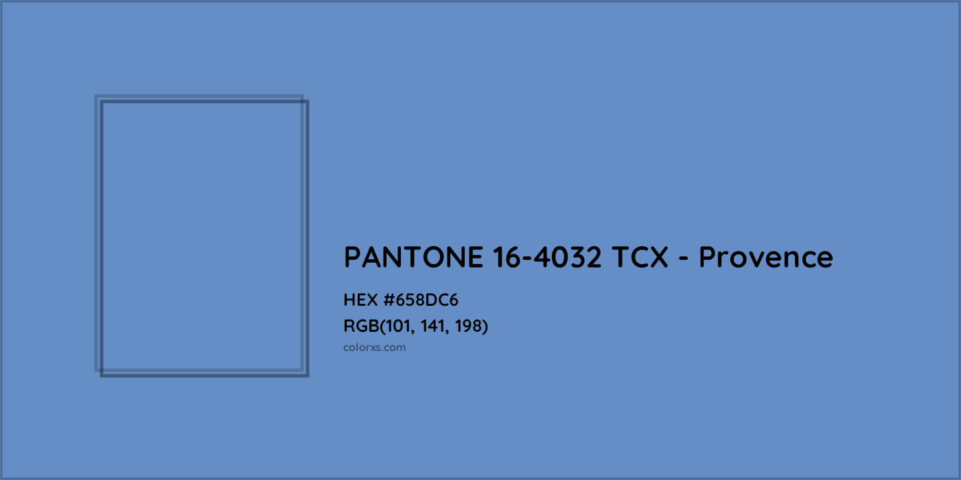 HEX #658DC6 PANTONE 16-4032 TCX - Provence CMS Pantone TCX - Color Code
