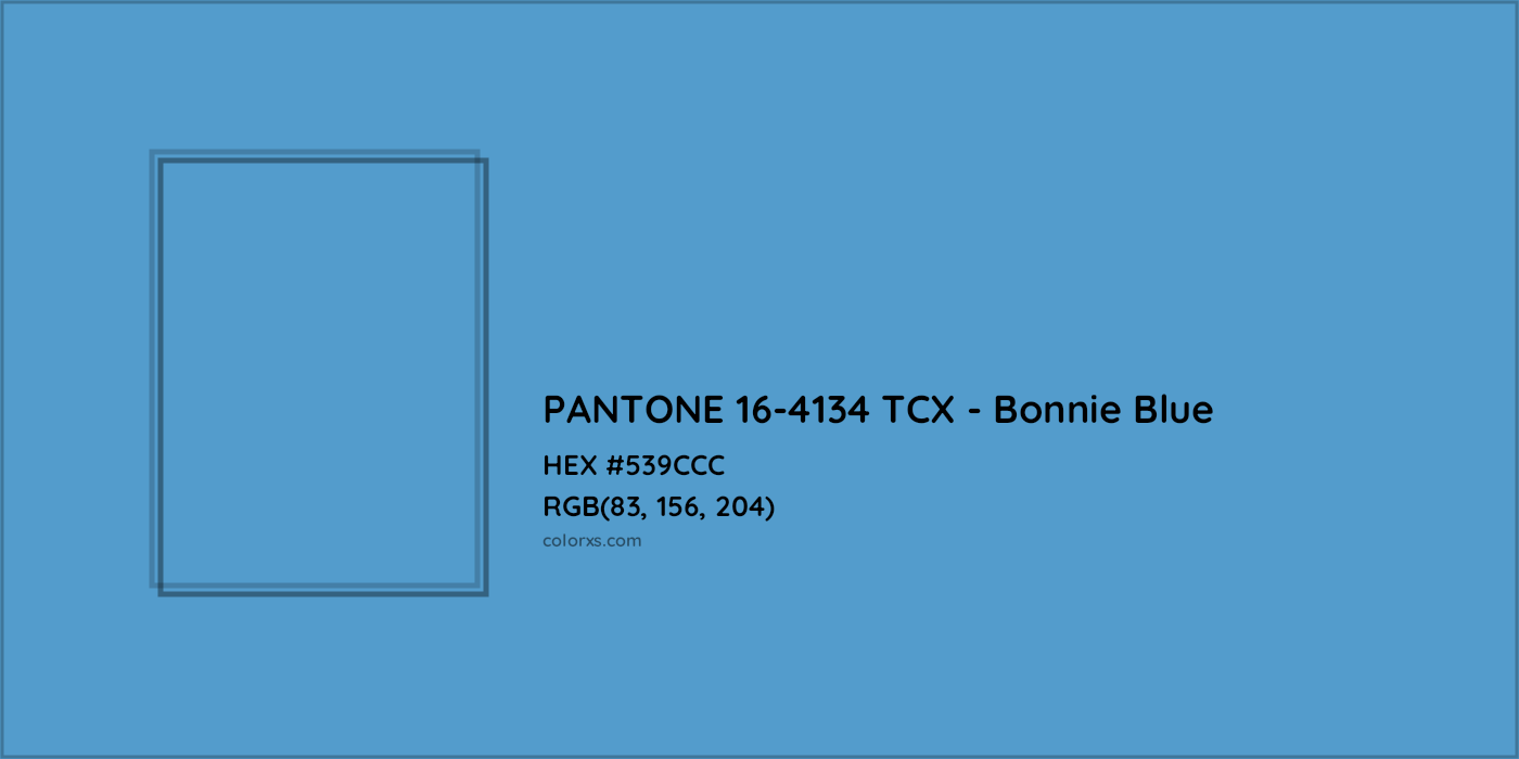 HEX #539CCC PANTONE 16-4134 TCX - Bonnie Blue CMS Pantone TCX - Color Code