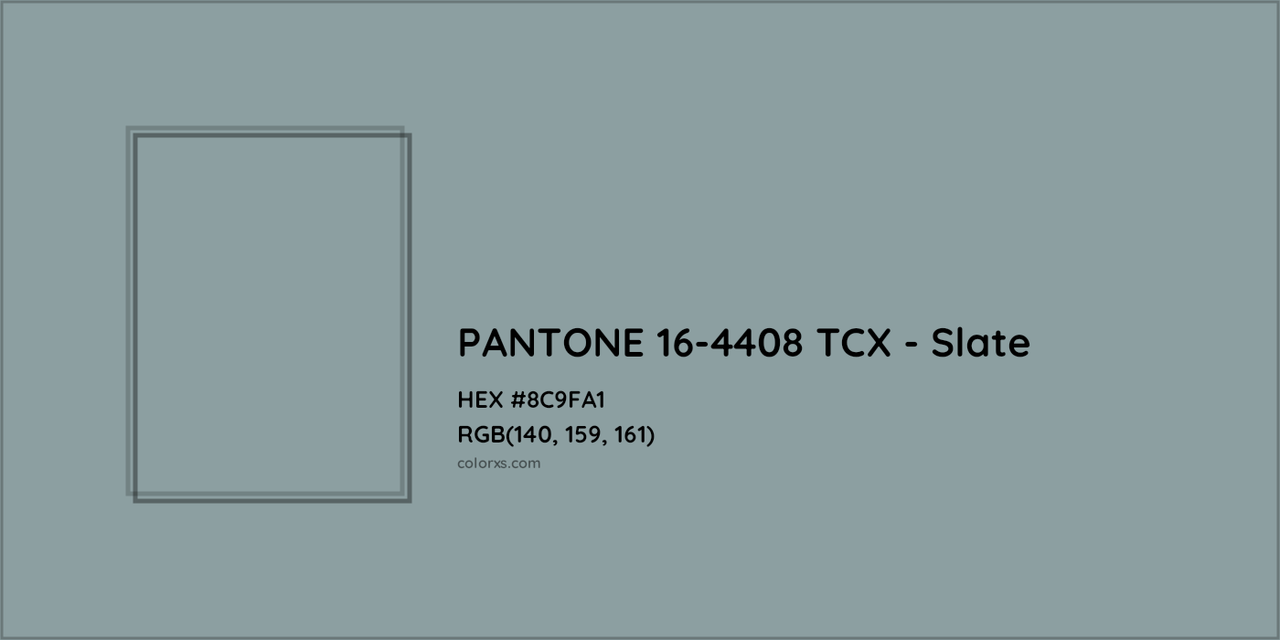 HEX #8C9FA1 PANTONE 16-4408 TCX - Slate CMS Pantone TCX - Color Code