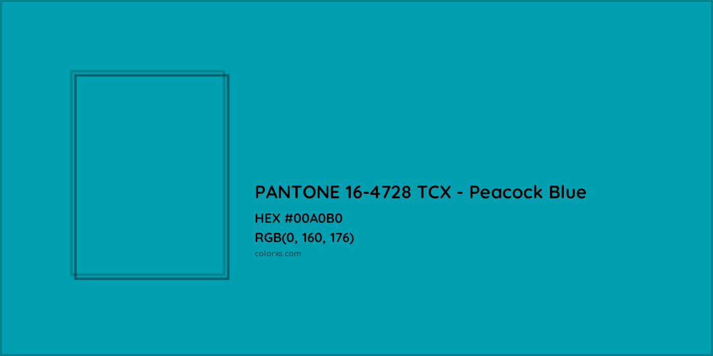HEX #00A0B0 PANTONE 16-4728 TCX - Peacock Blue CMS Pantone TCX - Color Code