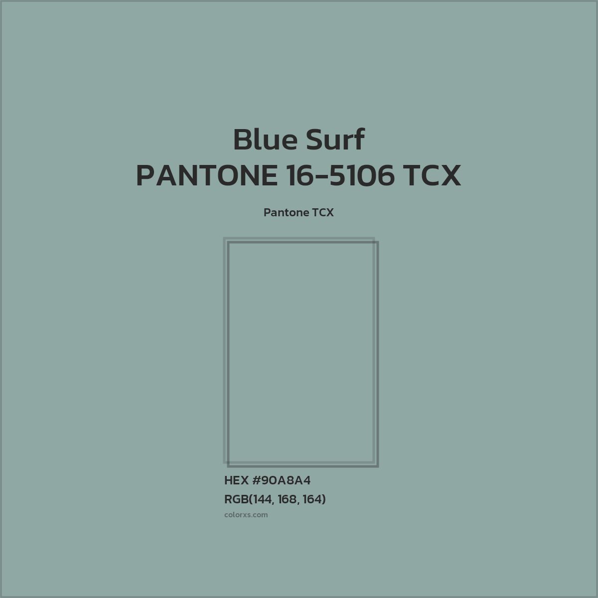 HEX #90A8A4 PANTONE 16-5106 TCX - Blue Surf CMS Pantone TCX - Color Code