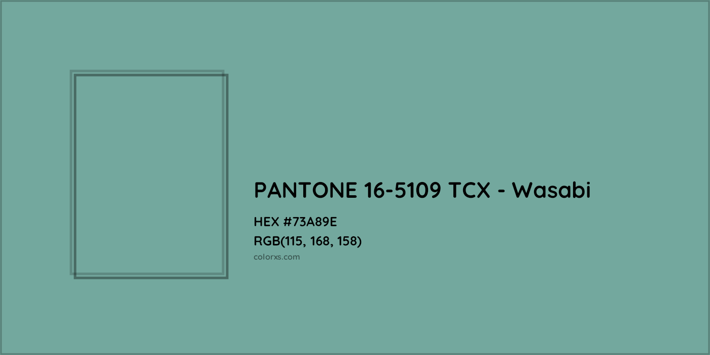HEX #73A89E PANTONE 16-5109 TCX - Wasabi CMS Pantone TCX - Color Code