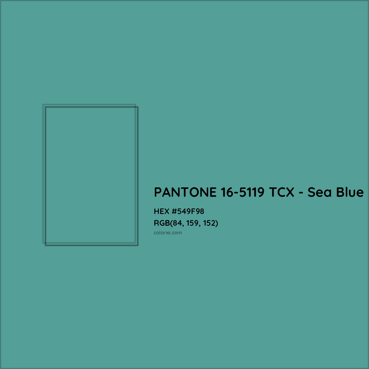 HEX #549F98 PANTONE 16-5119 TCX - Sea Blue CMS Pantone TCX - Color Code