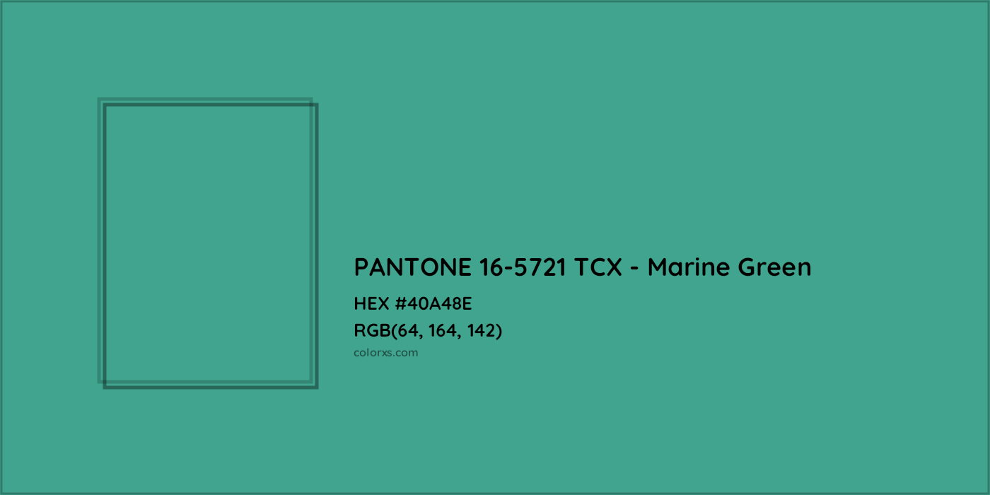 HEX #40A48E PANTONE 16-5721 TCX - Marine Green CMS Pantone TCX - Color Code
