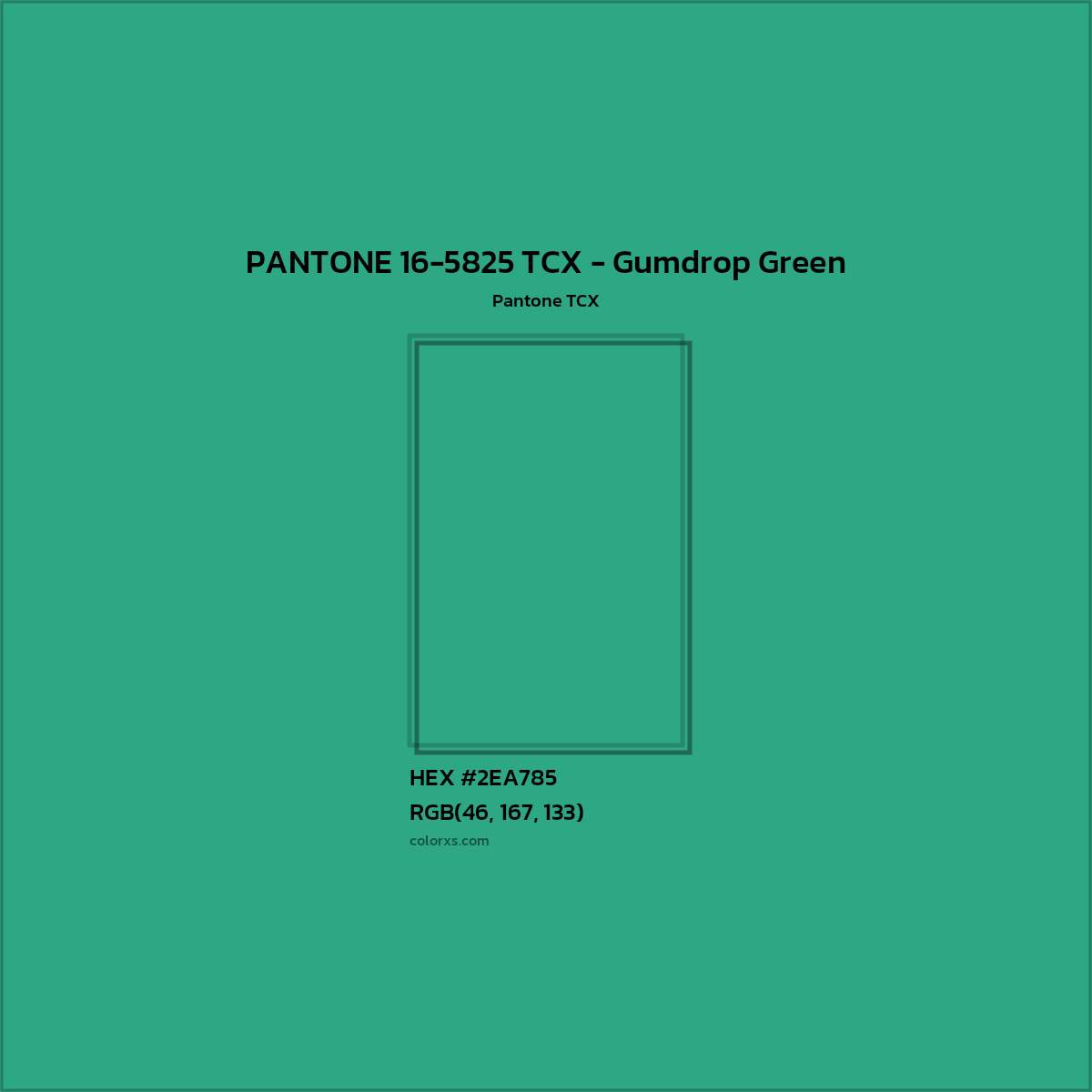 HEX #2EA785 PANTONE 16-5825 TCX - Gumdrop Green CMS Pantone TCX - Color Code