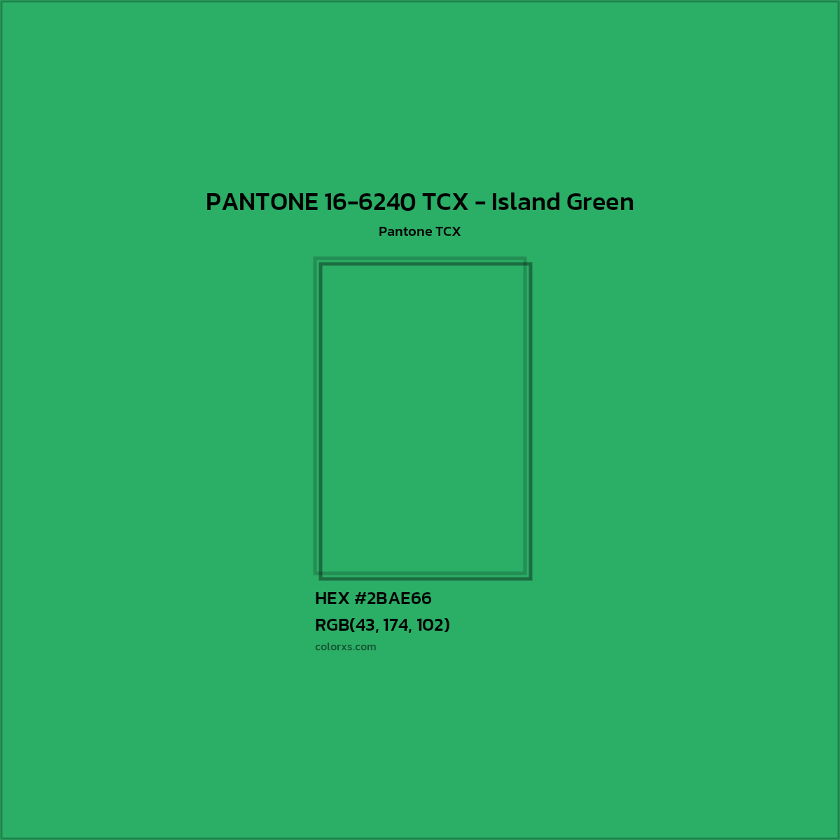 HEX #2BAE66 PANTONE 16-6240 TCX - Island Green CMS Pantone TCX - Color Code