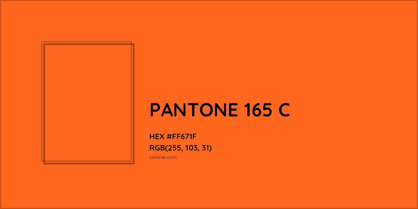 HEX #FF671F PANTONE 165 C CMS Pantone PMS - Color Code