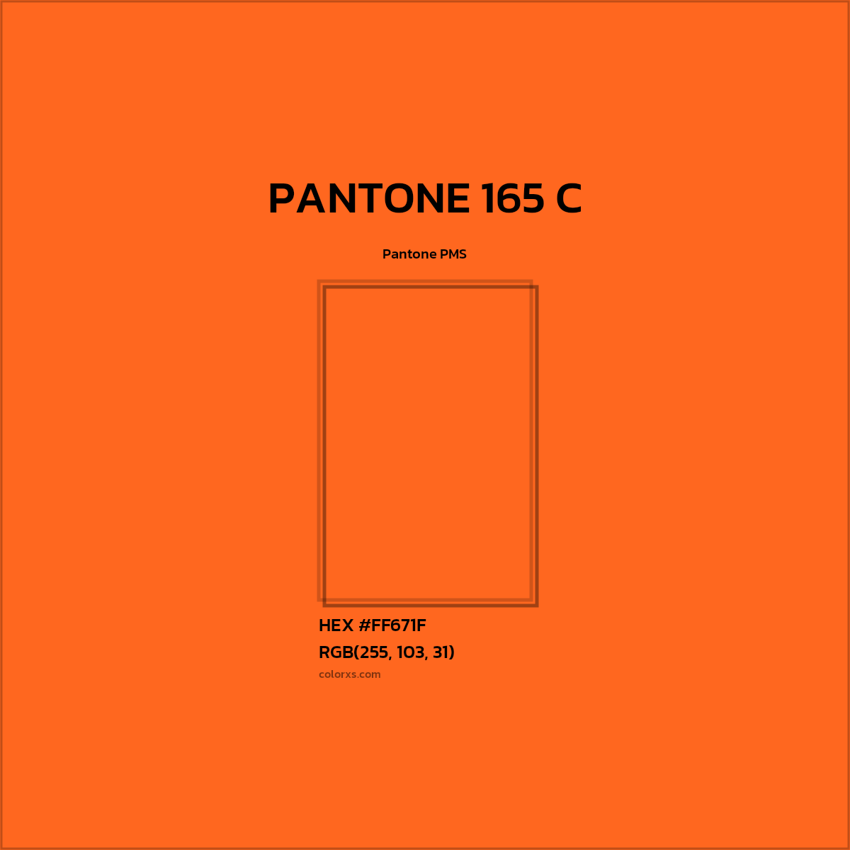 HEX #FF671F PANTONE 165 C CMS Pantone PMS - Color Code