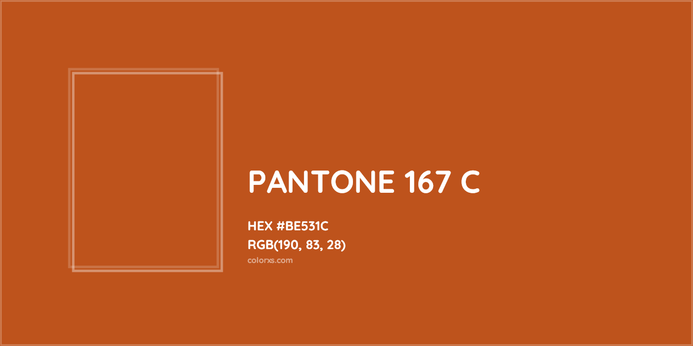 HEX #BE531C PANTONE 167 C CMS Pantone PMS - Color Code