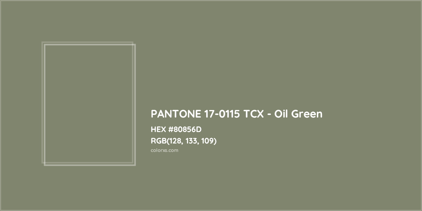 HEX #80856D PANTONE 17-0115 TCX - Oil Green CMS Pantone TCX - Color Code