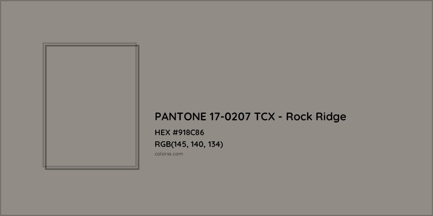 HEX #918C86 PANTONE 17-0207 TCX - Rock Ridge CMS Pantone TCX - Color Code