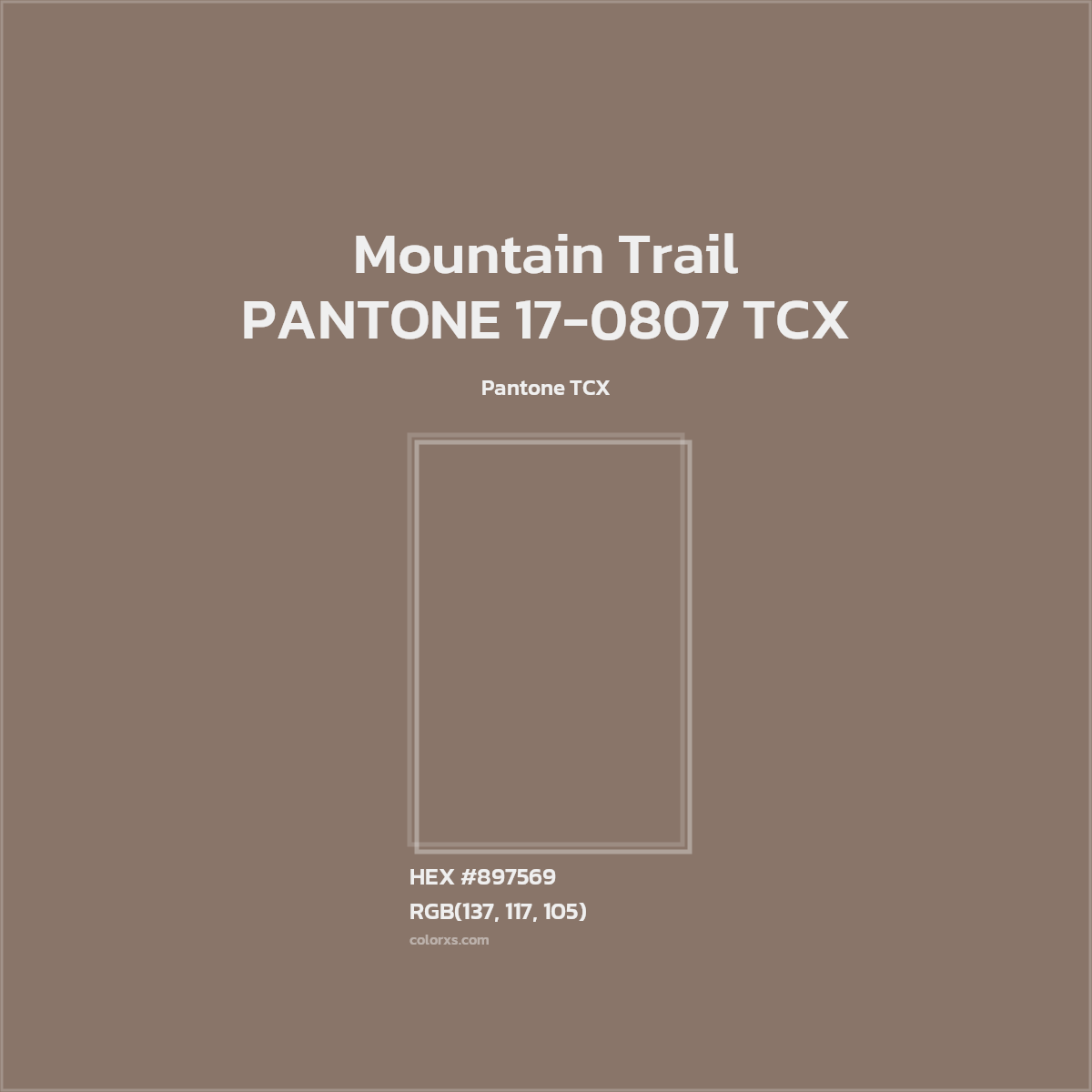 HEX #897569 PANTONE 17-0807 TCX - Mountain Trail CMS Pantone TCX - Color Code