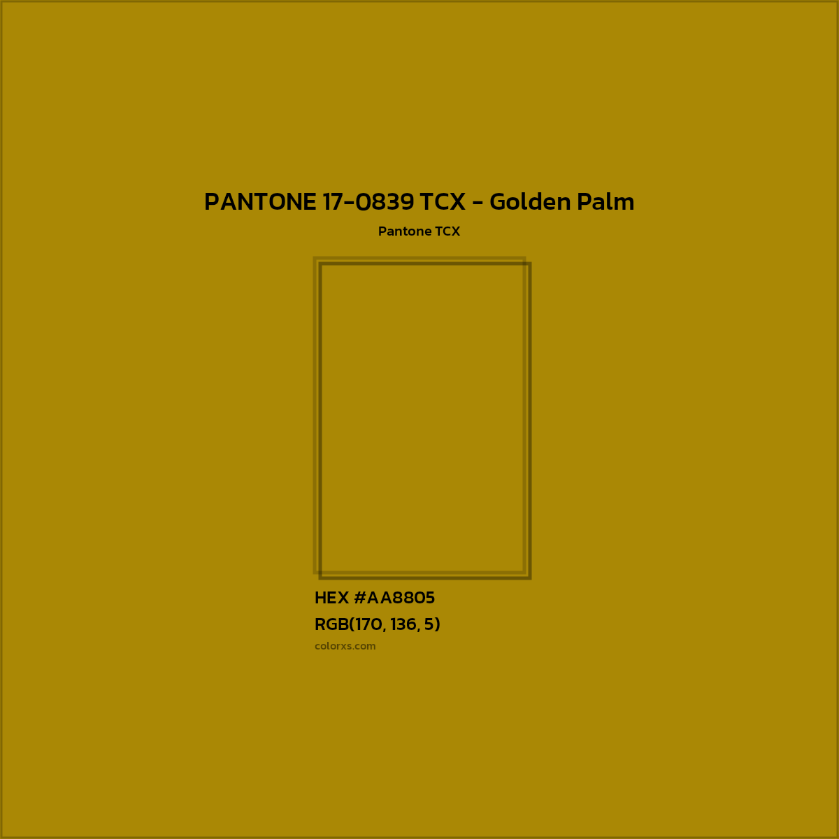 HEX #AA8805 PANTONE 17-0839 TCX - Golden Palm CMS Pantone TCX - Color Code